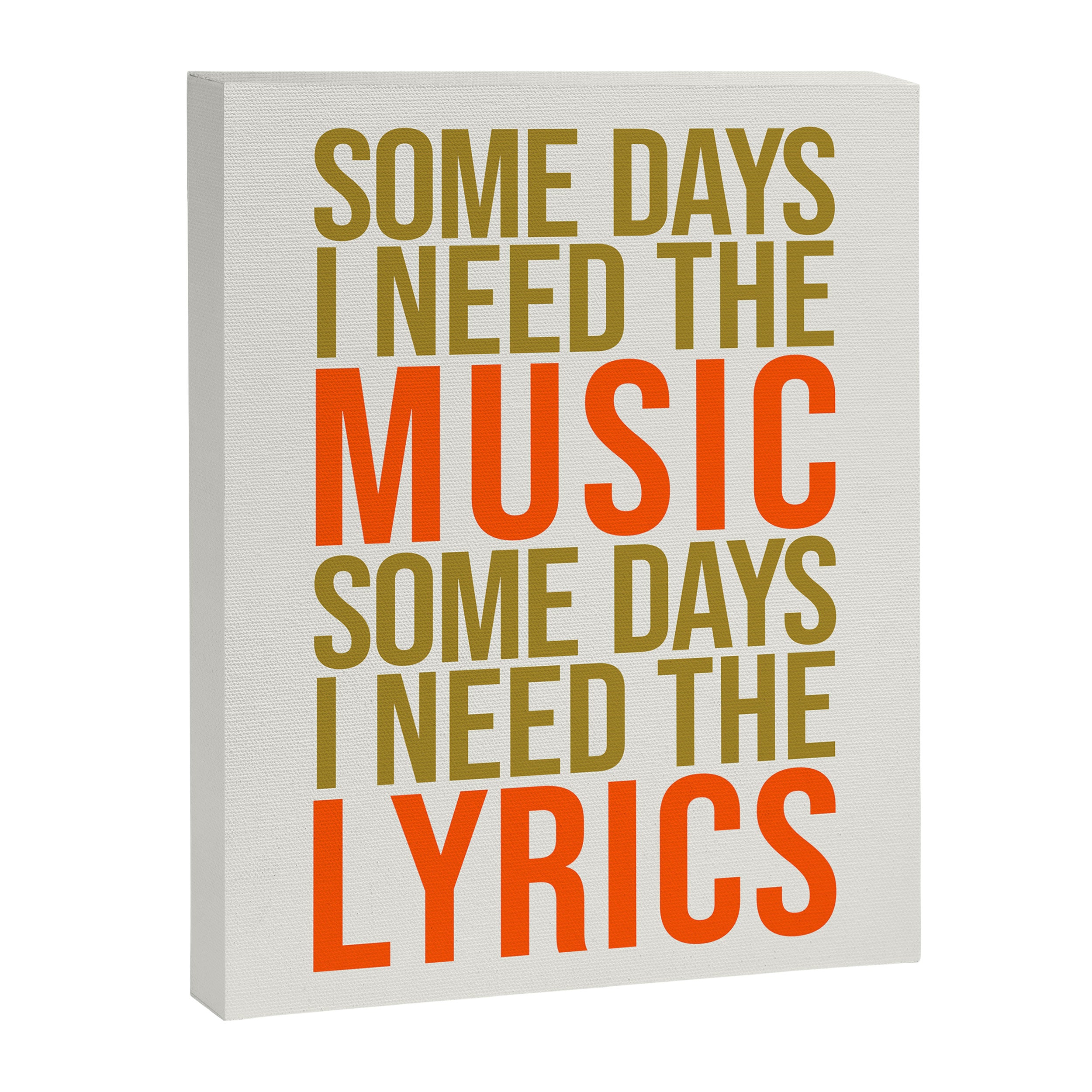 Some Days I Need The Music Canvas Print Gallery Image 6
