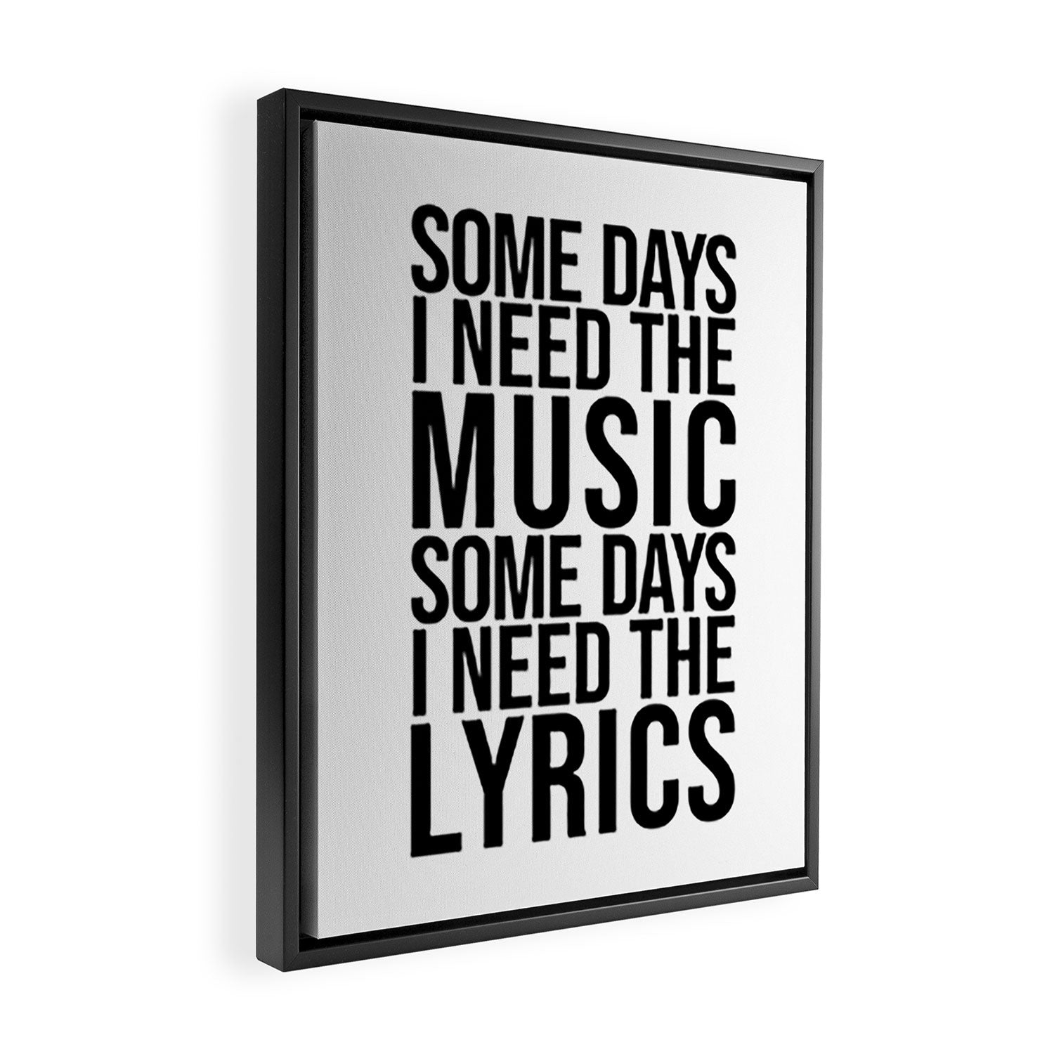 Some Days I Need The Music - Black and White Framed Canvas Print Gallery Image 2