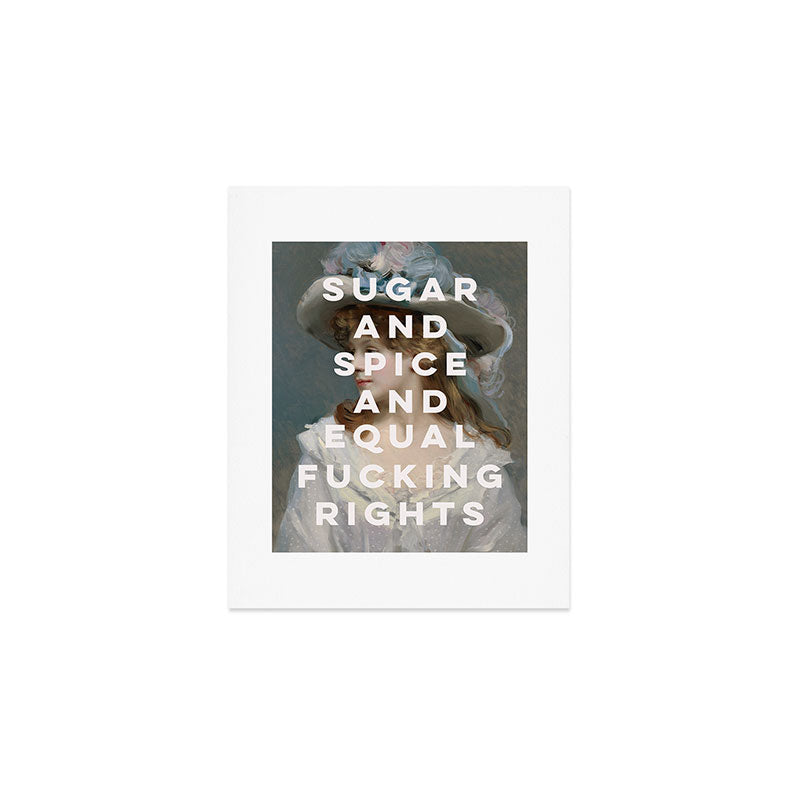 Sugar and Spice and Equal Fucking Rights - Feminist Art Print Gallery Image 1