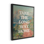 Take The Long Way Home Framed Canvas Print Gallery Image 2