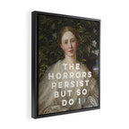 The Horrors Persist But So Do I Framed Canvas Print Gallery Image 2