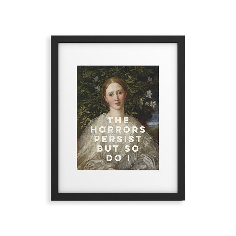 The Horrors Persist But So Do I Framed Art Print Gallery Image 4