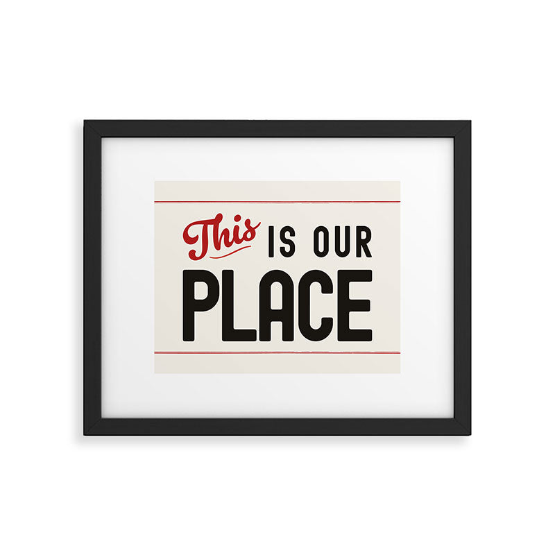 This is Our Place Framed Art Print Gallery Image 5