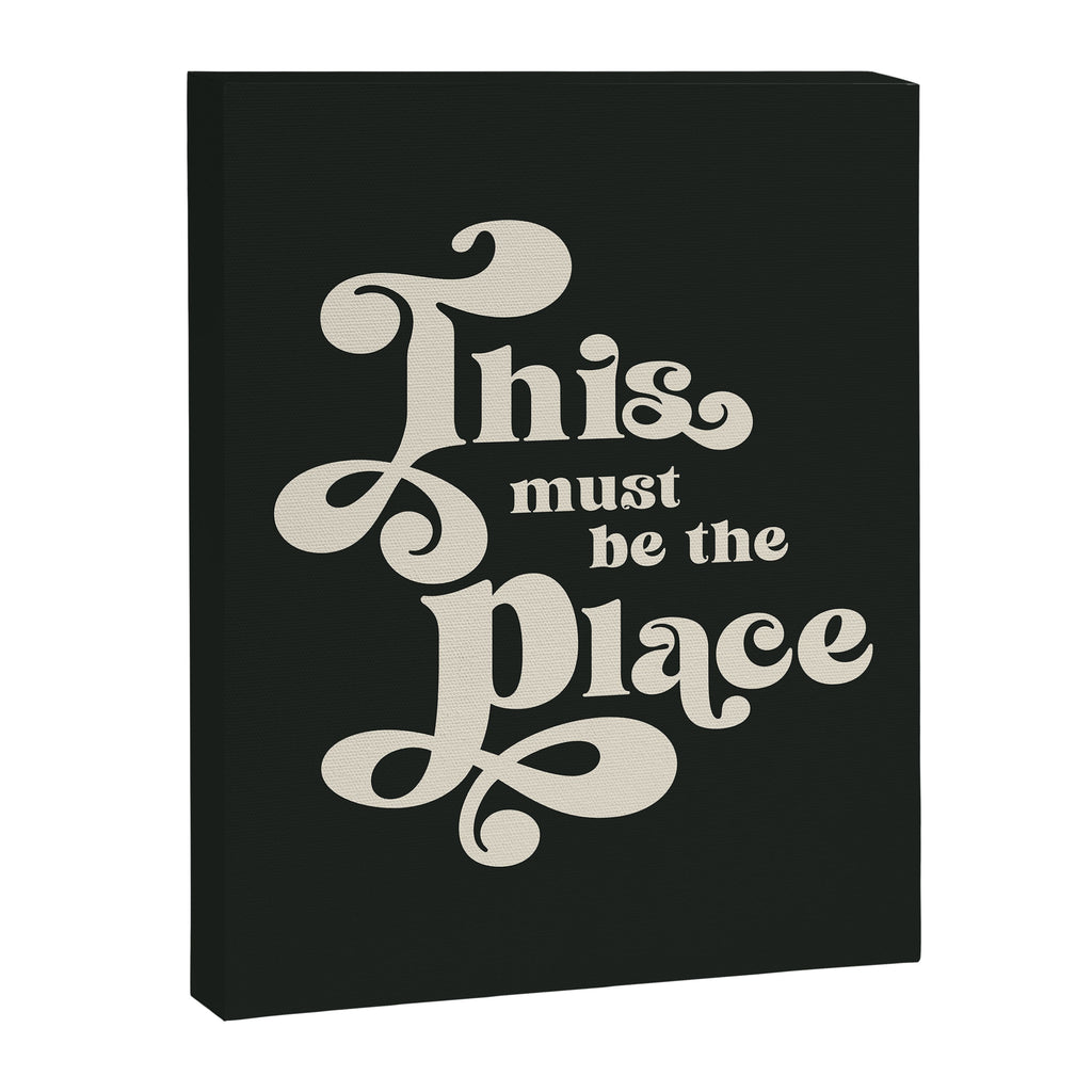 This Must Be The Place - Black and White Retro 70s Typography Canvas Print Gallery Image 6