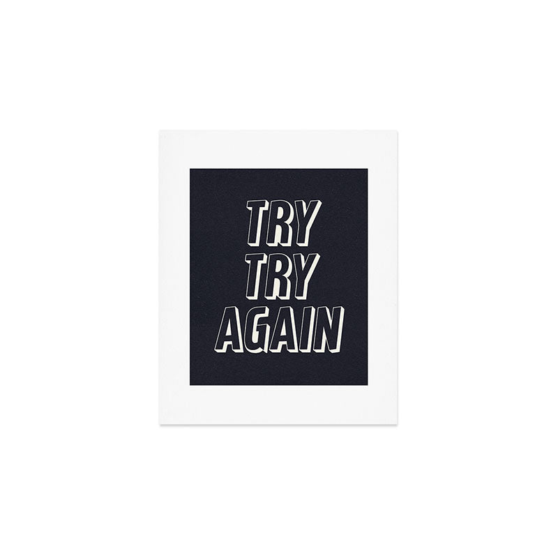 Try Try Again - Black and White Art Print Gallery Image 1