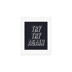 Try Try Again - Black and White Art Print Gallery Image 1