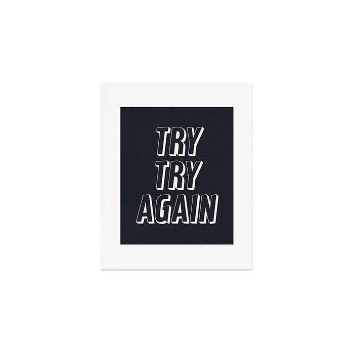 Try Try Again - Black and White Art Print Gallery Image 1