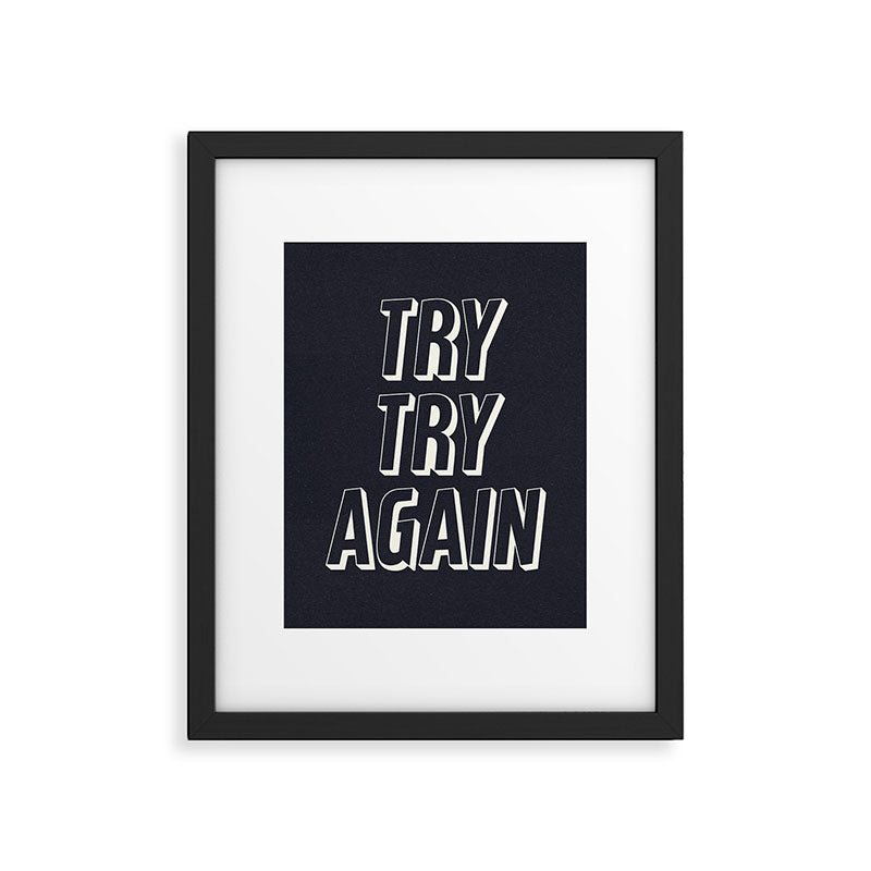 Try Try Again - Black and White Framed Art Print Gallery Image 5