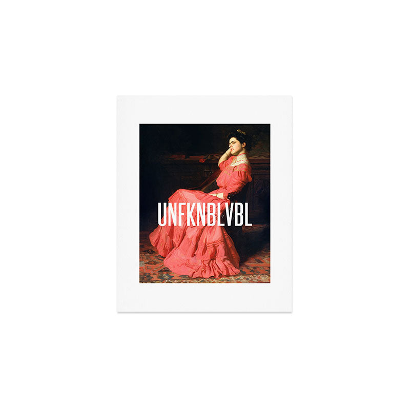 UNFKNBLVBL, Feminist Art Print Gallery Image 1