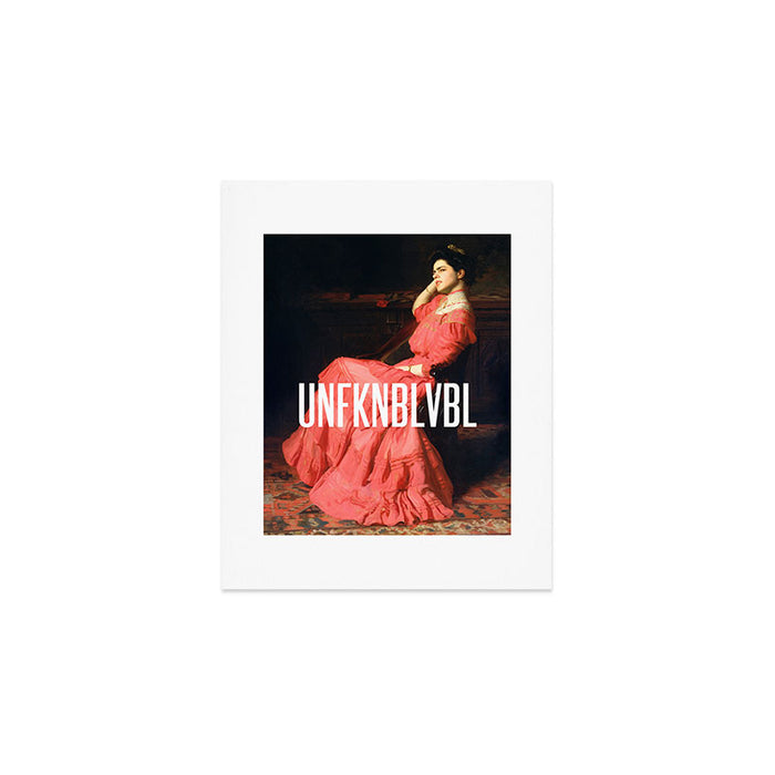 UNFKNBLVBL, Feminist Art Print Gallery Image 1