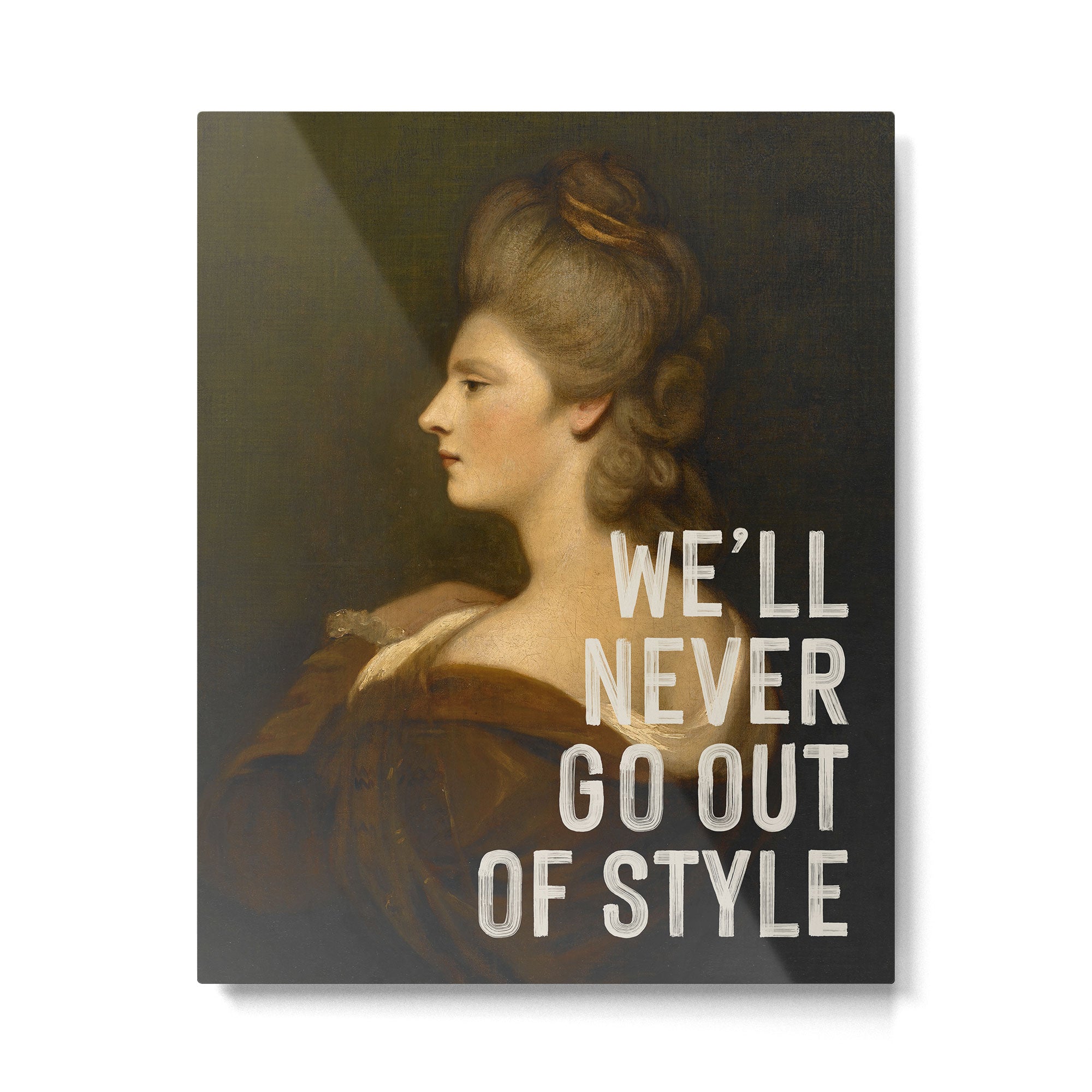 We'll Never Go Out Of Style Metal Print Gallery Image 4
