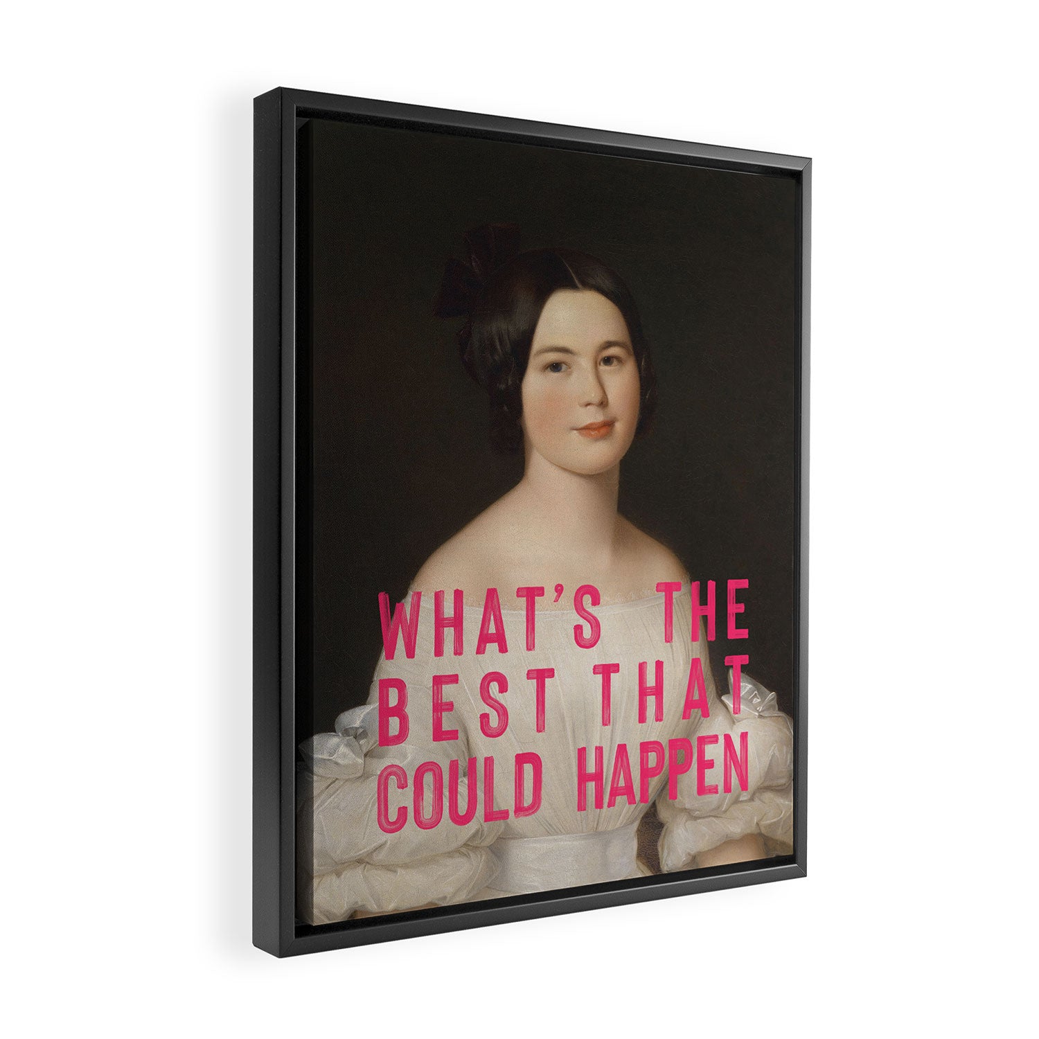Whats The Best That Could Happen Framed Canvas Print Gallery Image 2