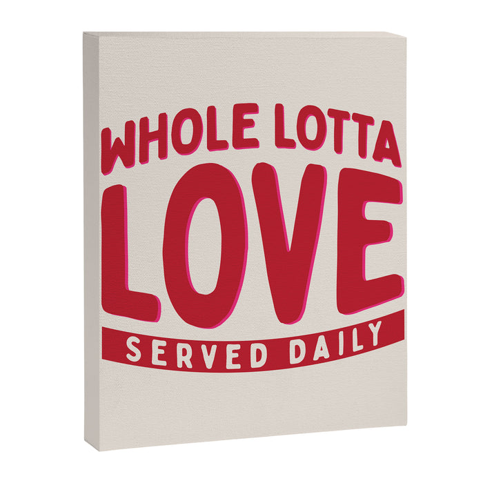 Whole Lotta Love Served Daily Canvas Print Gallery Image 1
