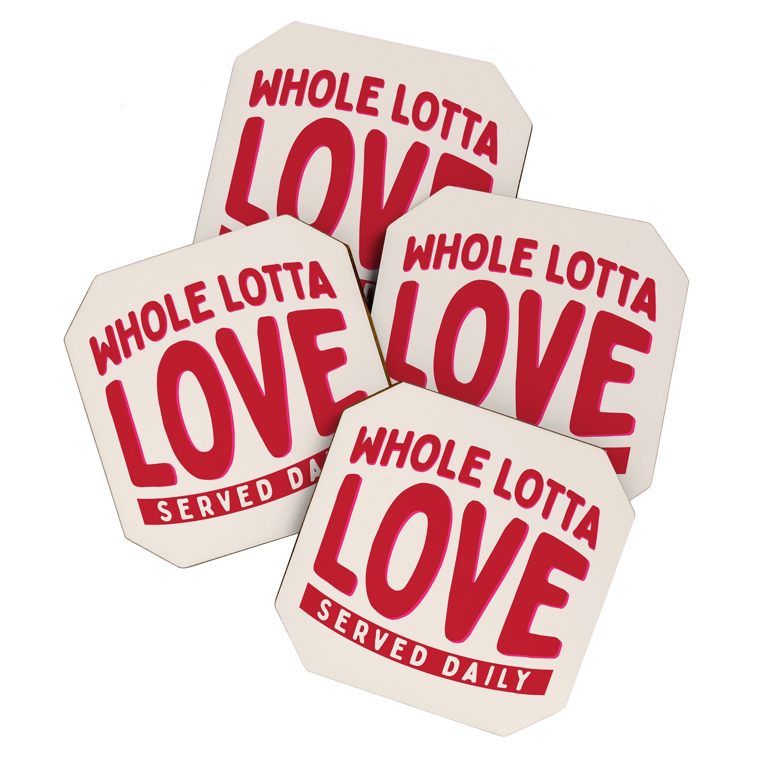 Whole Lotta Love Served Daily Coaster Gallery Image 1