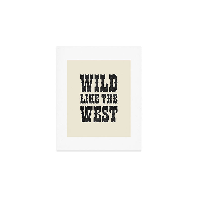 Wild Like The West Art Print Gallery Image 1