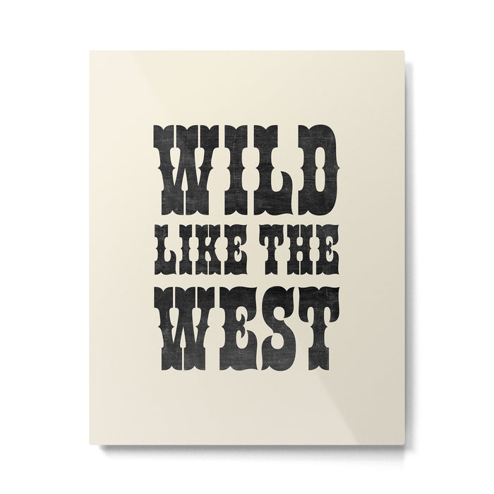 Wild Like The West Metal Print Gallery Image 1