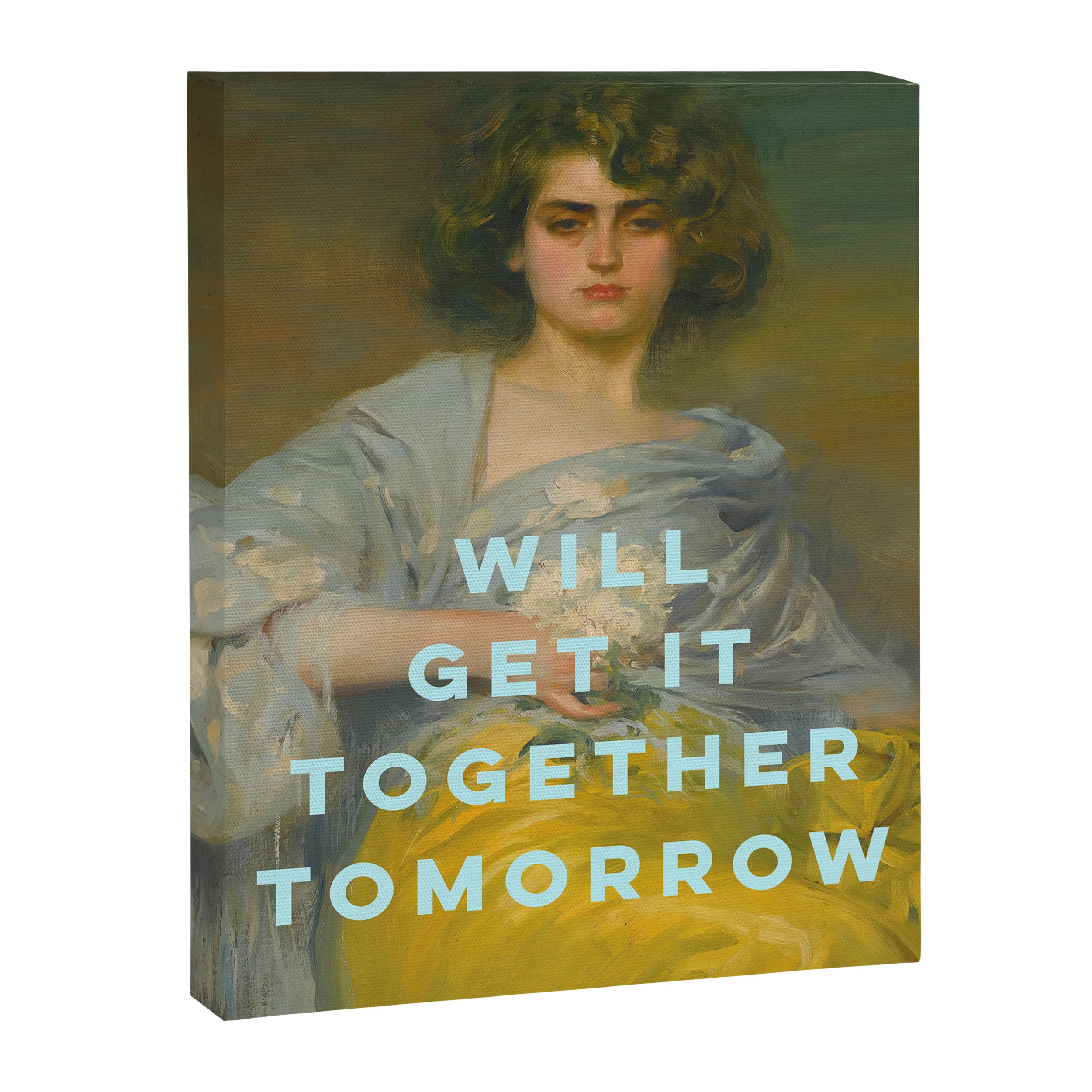 Will Get It Together Tomorrow - Motivational Wall Art, Typography Canvas Print Gallery Image 6