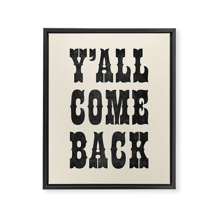 Y'All Come Back Framed Canvas Print Gallery Image 1