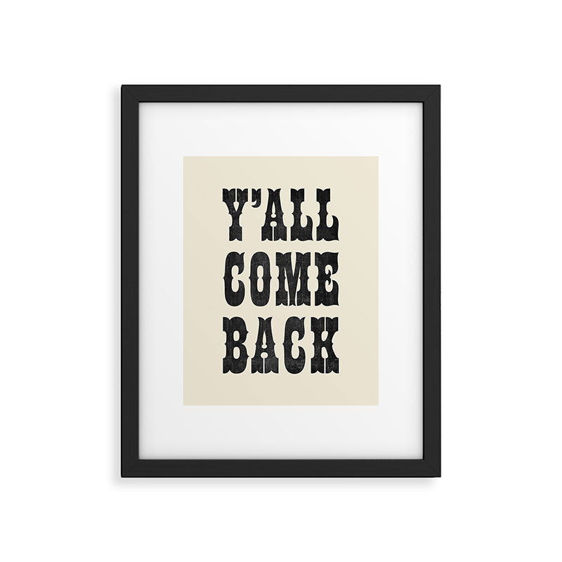 Y'All Come Back Framed Art Print Gallery Image 4