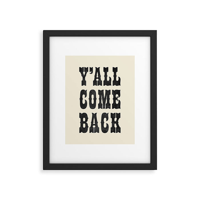 Y'All Come Back Framed Art Print Gallery Image 1