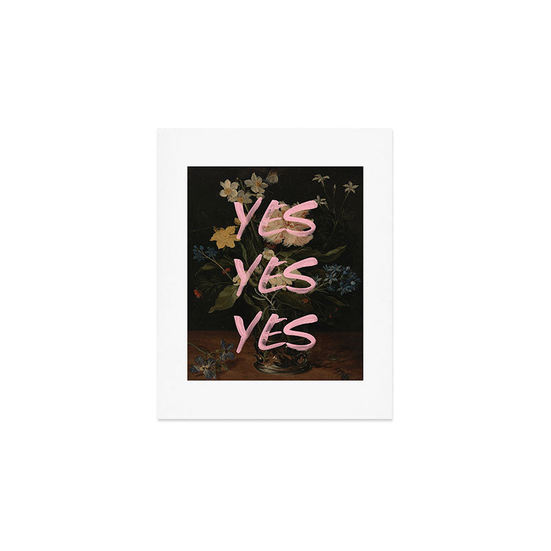Yes Yes Yes Art Print Gallery Image 1