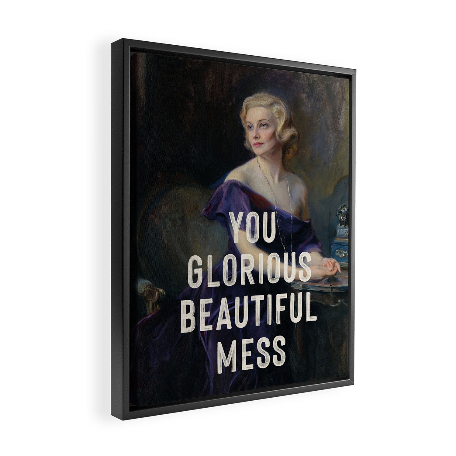 You Glorious Beautiful Mess Framed Canvas Print Gallery Image 2