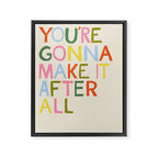 You're Gonna Make it After All - Inspirational Affirmation in Rainbow Colors Framed Canvas Print Gallery Image 6