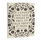 Emma 'If I Loved You Less' Quote Canvas Print Gallery Image 6