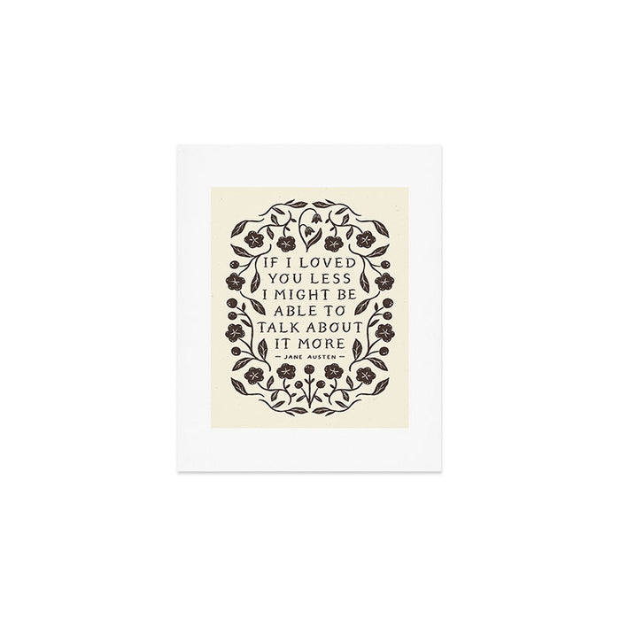 Emma 'If I Loved You Less' Quote Art Print Gallery Image 1