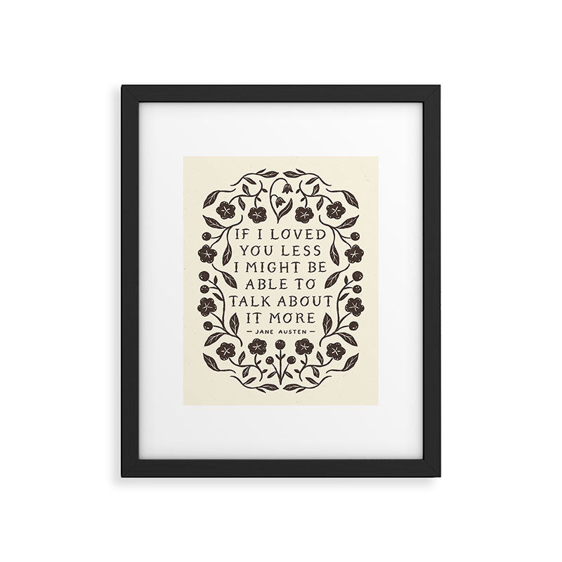Emma 'If I Loved You Less' Quote Framed Art Print Gallery Image 5
