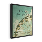 Always Be Young Framed Canvas Print Gallery Image 2