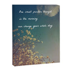 One Small Positive Thought in the Morning Canvas Print Gallery Image 6