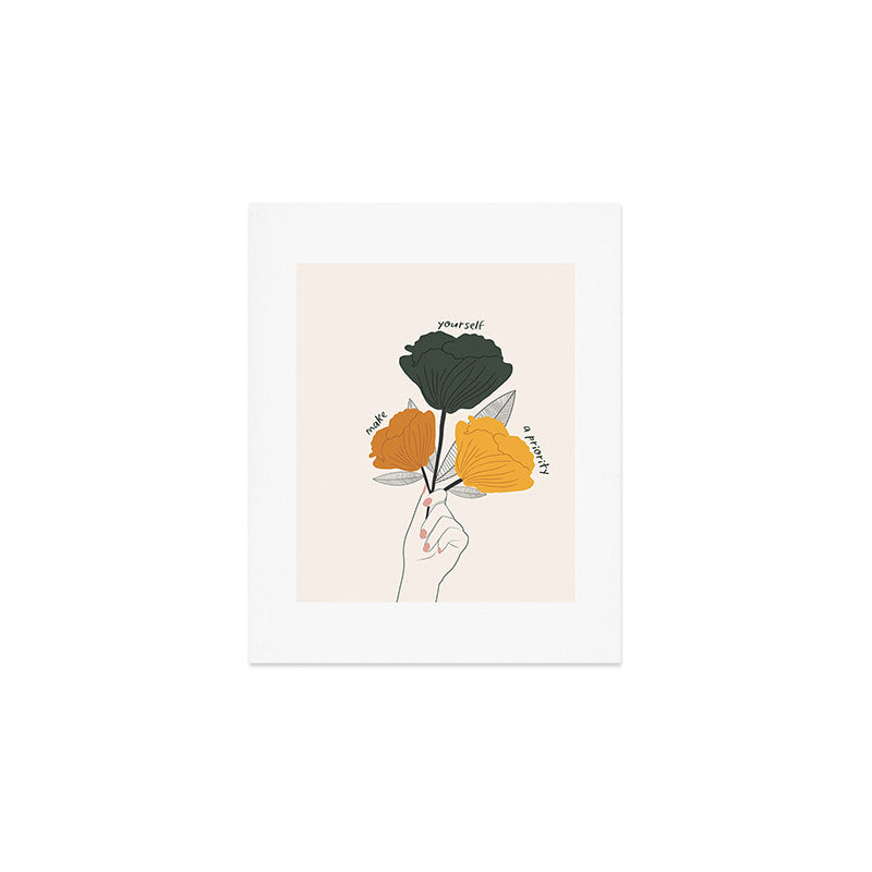 Make Yourself a Priority Art Print