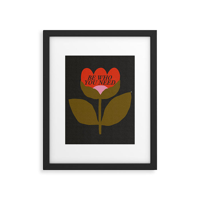 You Need  Framed Art Print Gallery Image 1