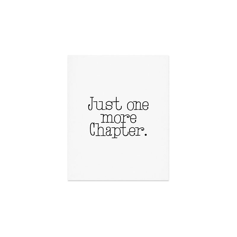 Just one more chapter Art Print Gallery Image 1