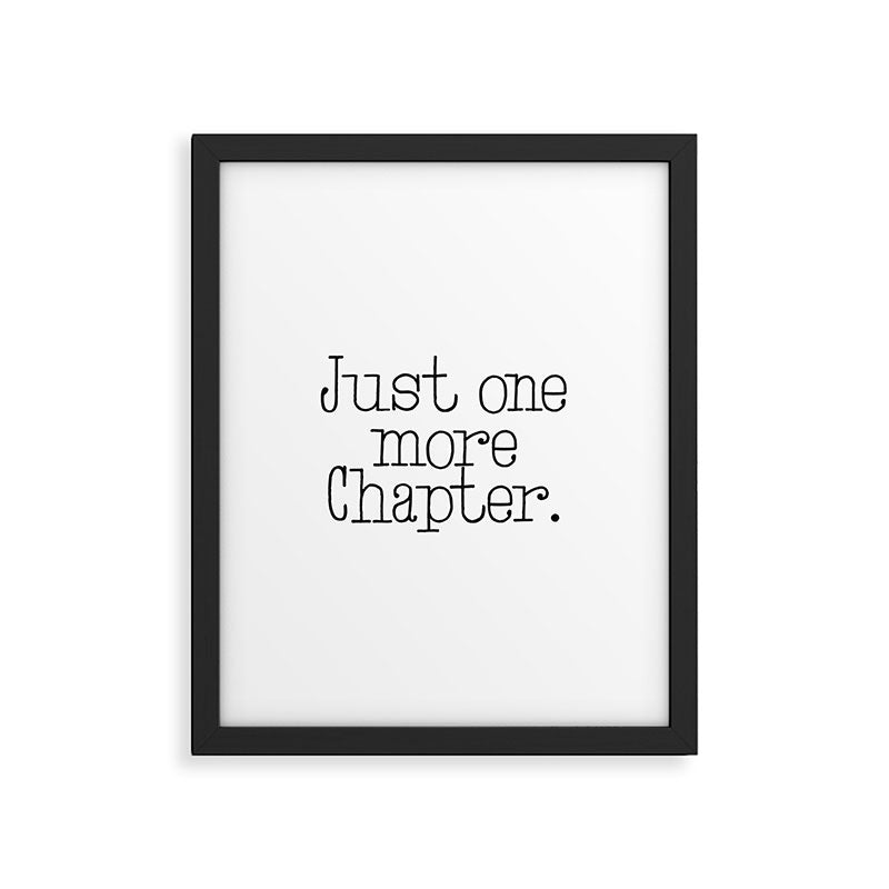 Just one more chapter Framed Art Print Gallery Image 6