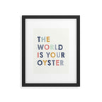 The World is Your Oyster quote, perfect for an ocean theme nursery Framed Art Print Gallery Image 5