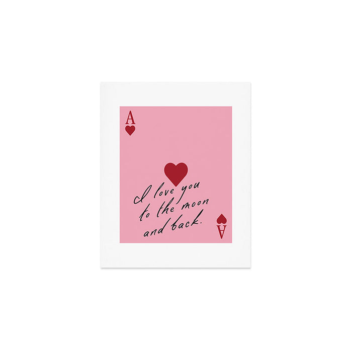 Ace of Hearts - I love you to the moon and back. Art Print Gallery Image 1