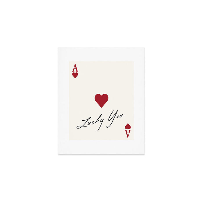 Ace of hearts - lucky you Art Print Gallery Image 1