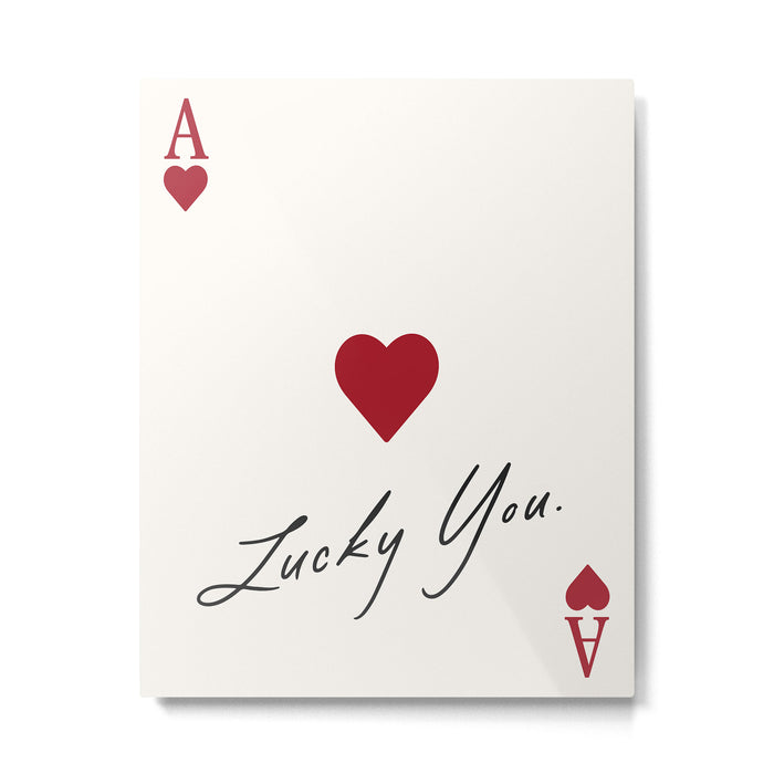 Ace of hearts - lucky you Metal Print Gallery Image 1