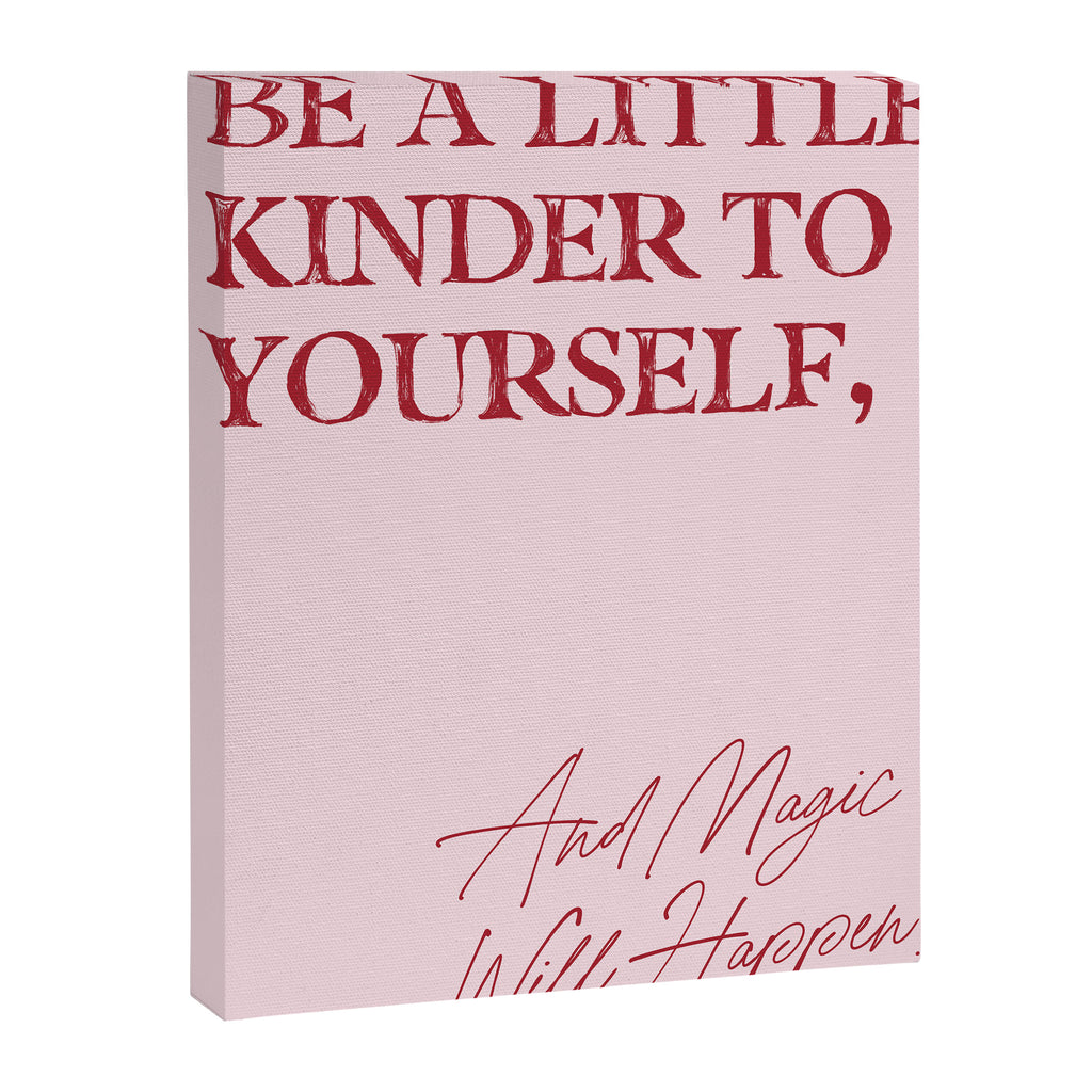 Be a little kinder to yourself, and magic will happen. Canvas Print Gallery Image 6