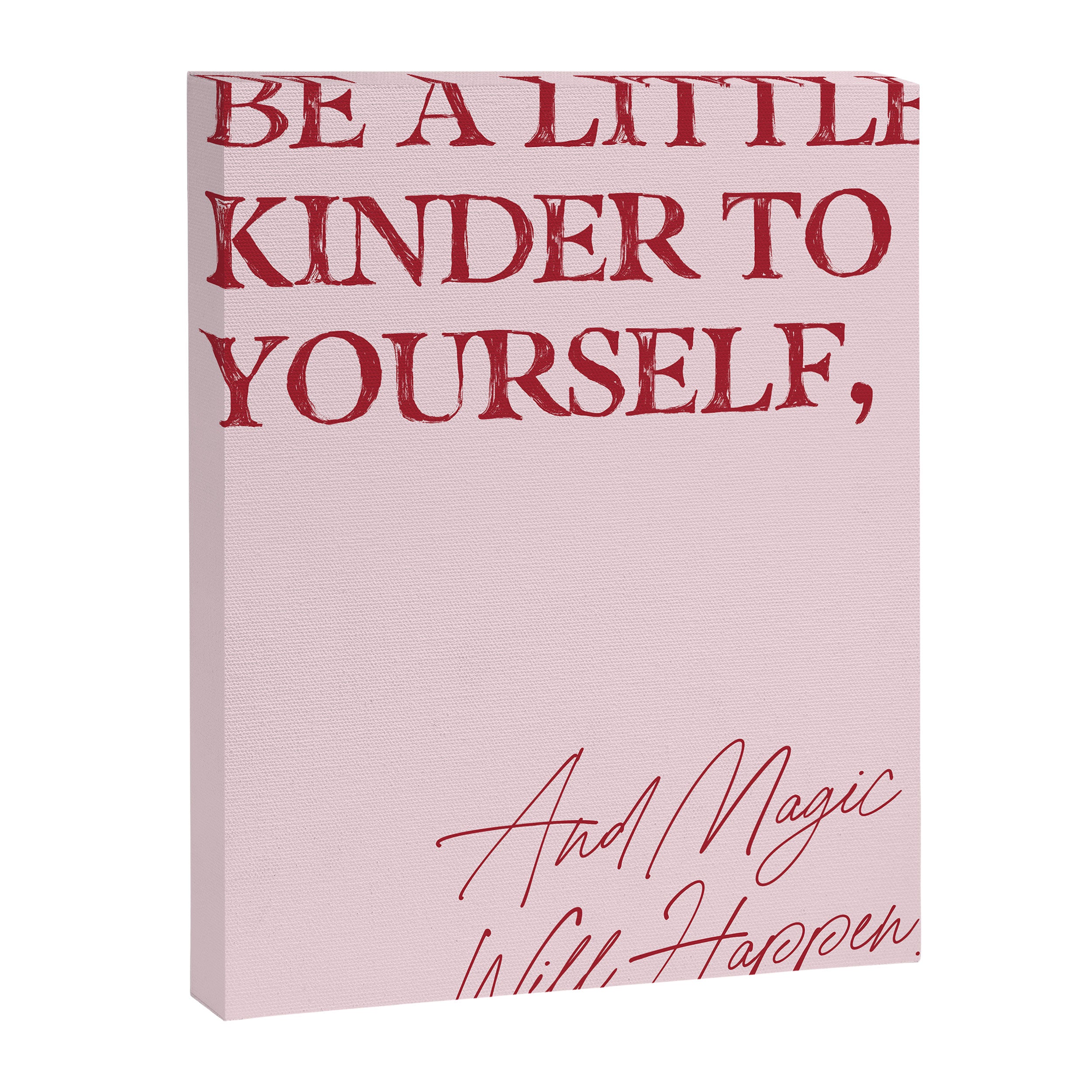 Be a little kinder to yourself, and magic will happen. Canvas Print Gallery Image 6