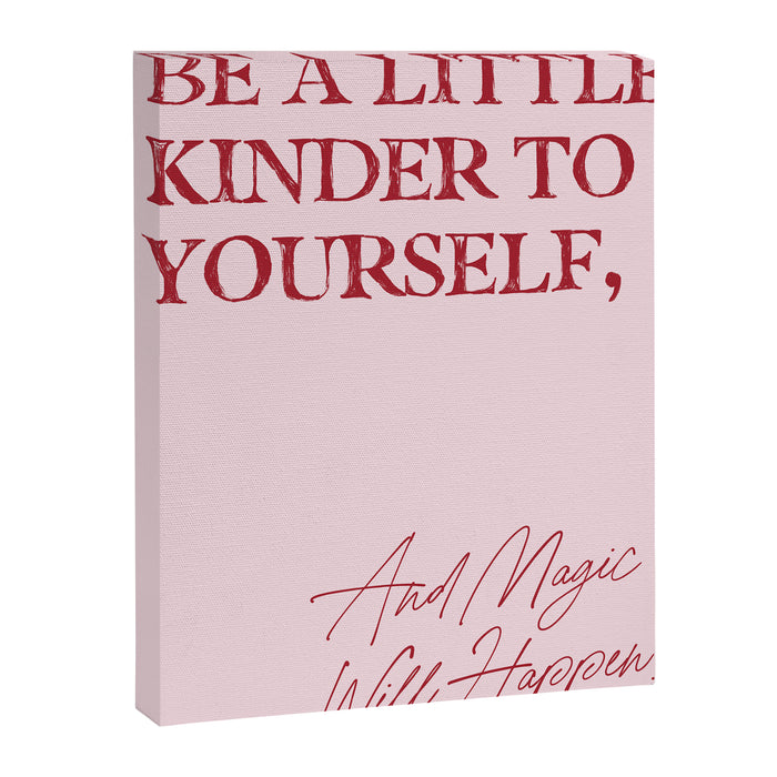 Be a little kinder to yourself, and magic will happen. Canvas Print Gallery Image 1