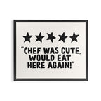 Chef was cute would eat here again! Framed Canvas Print Gallery Image 3