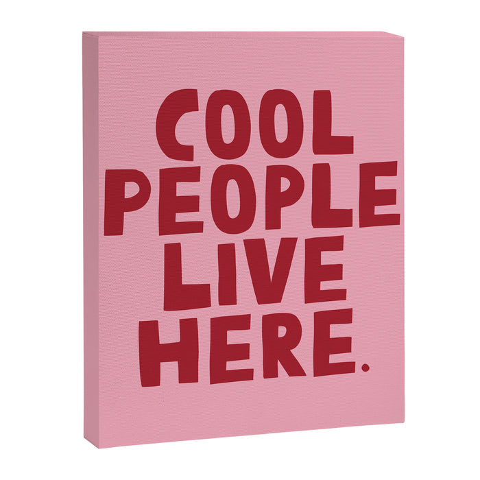 Cool people live here. Canvas Print Gallery Image 1