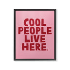 Cool people live here. Framed Canvas Print Gallery Image 6
