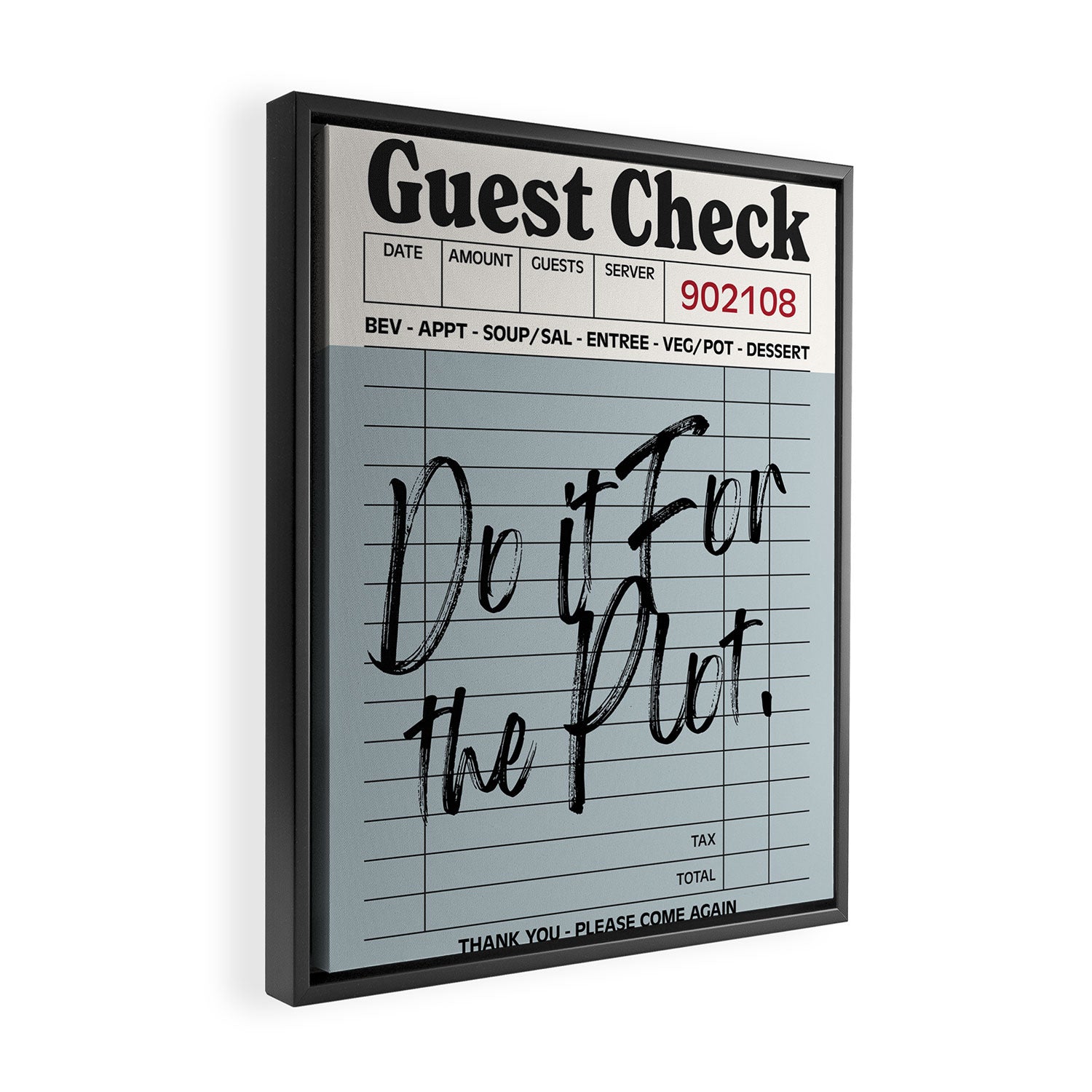 Do it for the plot Framed Canvas Print Gallery Image 2