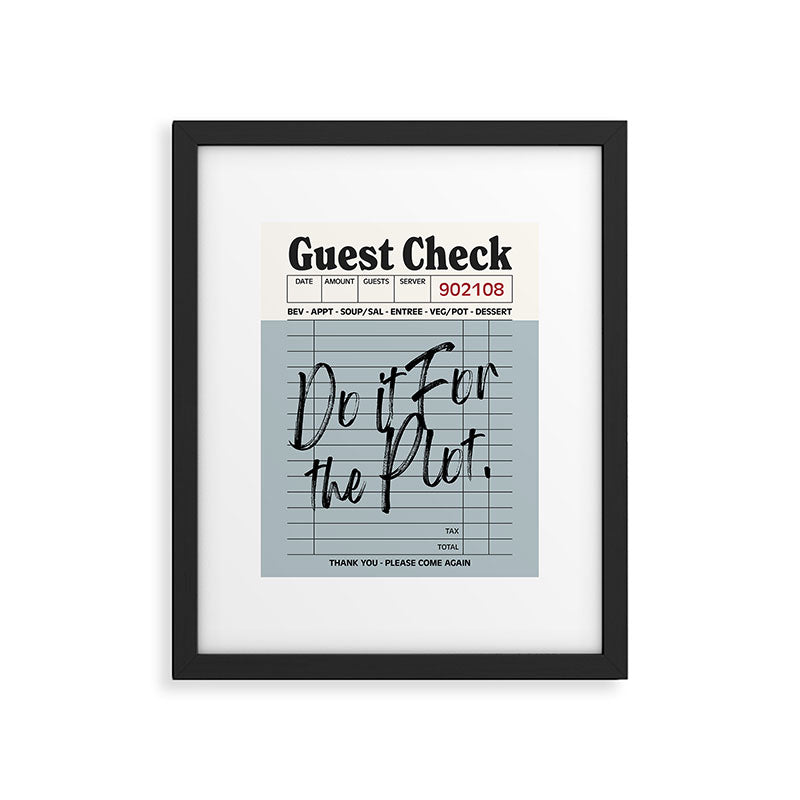 Do it for the plot Framed Art Print Gallery Image 5