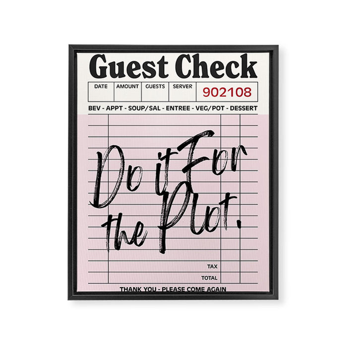 Do it for the plot. Framed Canvas Print Gallery Image 1