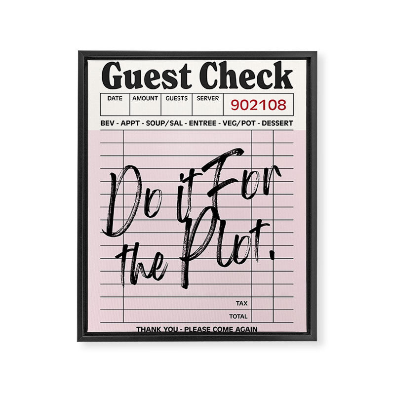 Do it for the plot. Framed Canvas Print Gallery Image 6